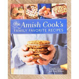Amish Cooks Family Favorite Recipes Lovina Eicher Cookbook Illustrated Hardback